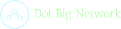 Dot Big Network